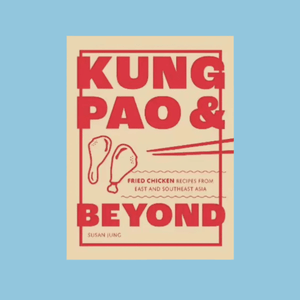 Kung Pao & Beyond - Cookbook